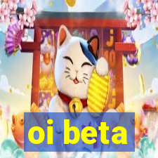 oi beta